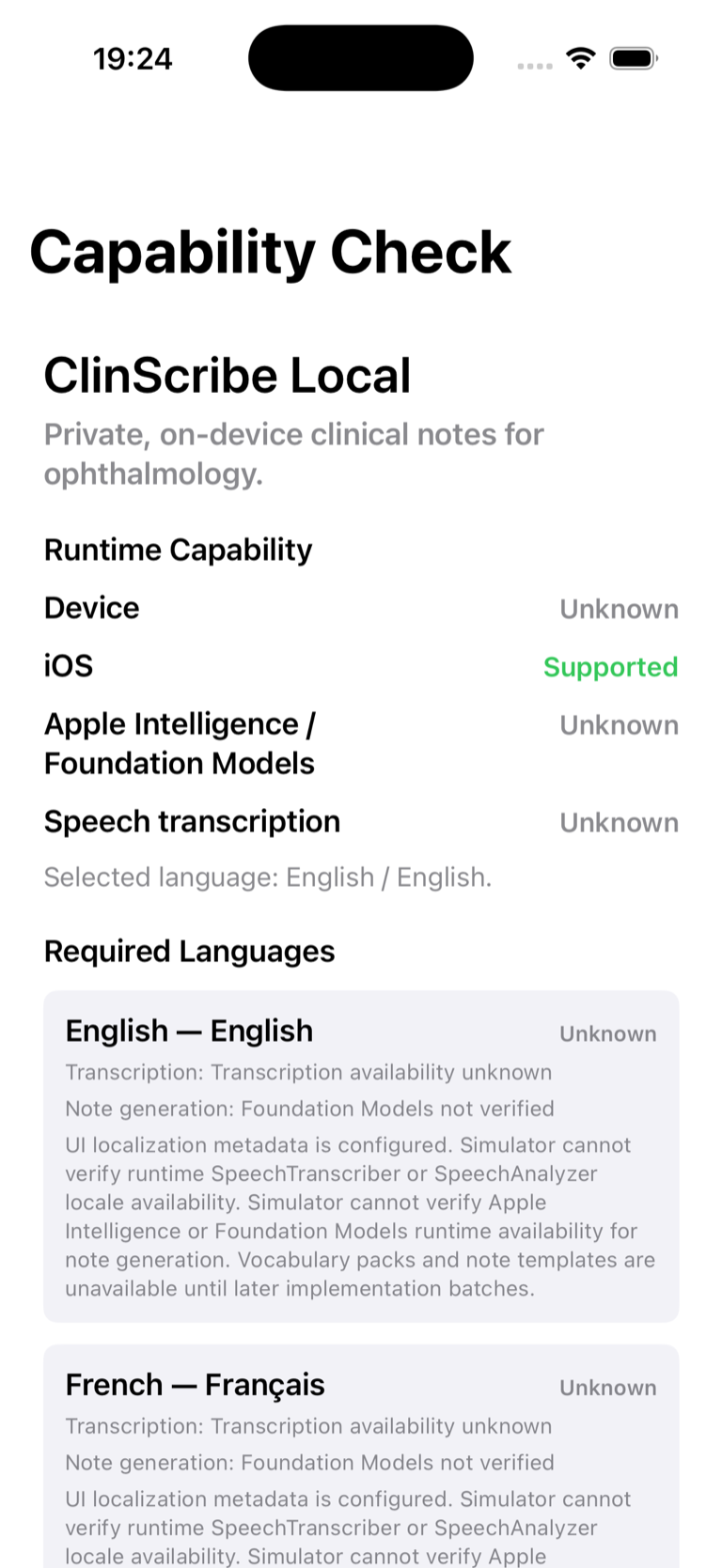 ClinScribe Local capability screen showing device, iOS, speech, Foundation Models, and language checks with simulator-dependent items marked unknown.